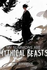 My Summons Are Mythical Beasts