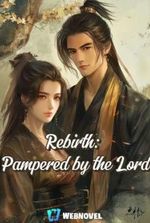 Rebirth: Pampered by the Lord