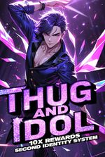 Thug and Idol: 10X Rewards Second Identity System